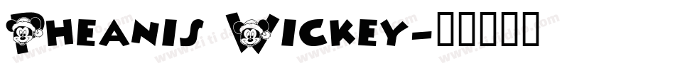 Pheanis Wickey字体转换